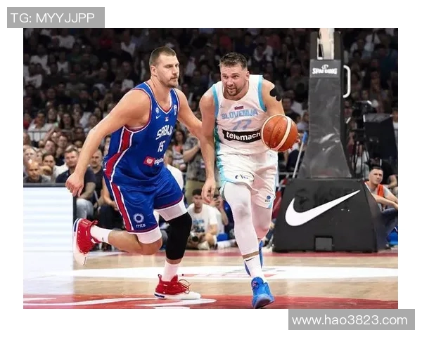 东契奇与约基奇激战国际赛斯洛文尼亚险胜塞尔维亚夺冠